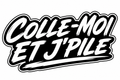 Stickers Colle moi et j'pile